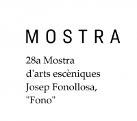 S'obre el termini d'inscripcions per a la 28a Mostra d'Arts Escniques Josep Fonollosa, ''Fono''
